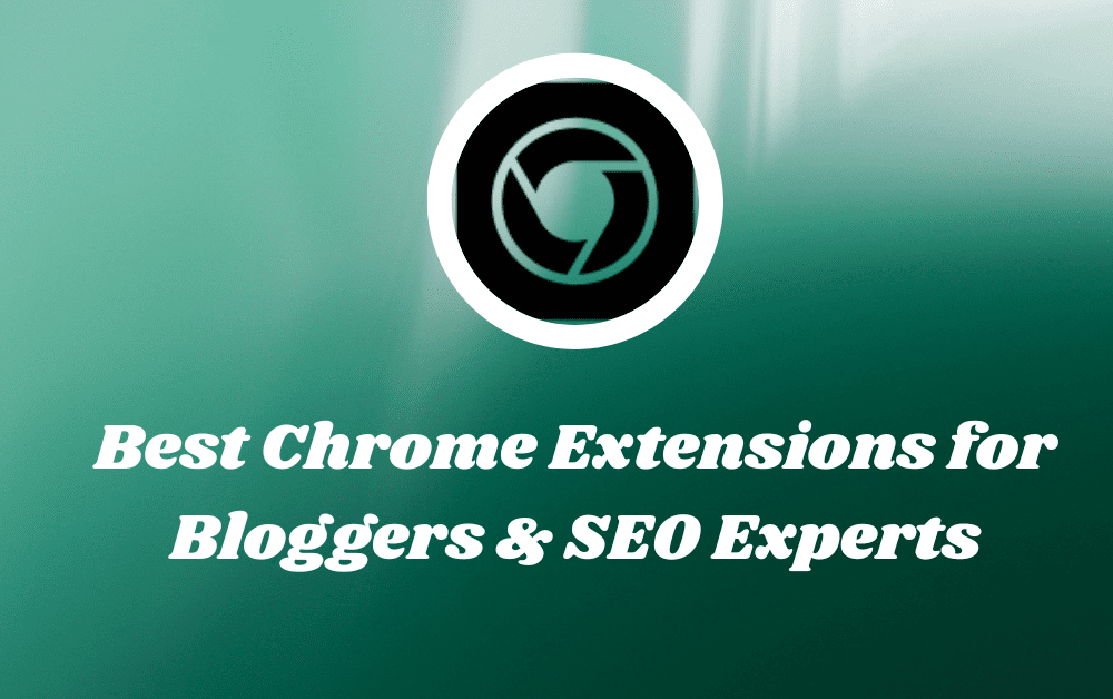 Best Chrome Extensions for Bloggers & SEO Experts ! Ak Tipss